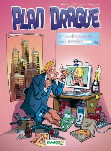 Plan Drague Nouvelle Génération, volume 1